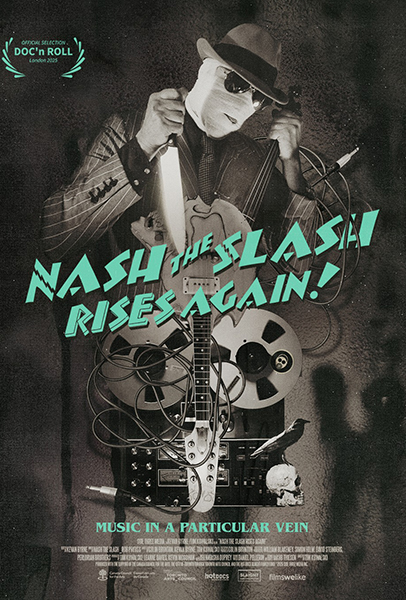 NASH THE SLASH RISES AGAIN! poster