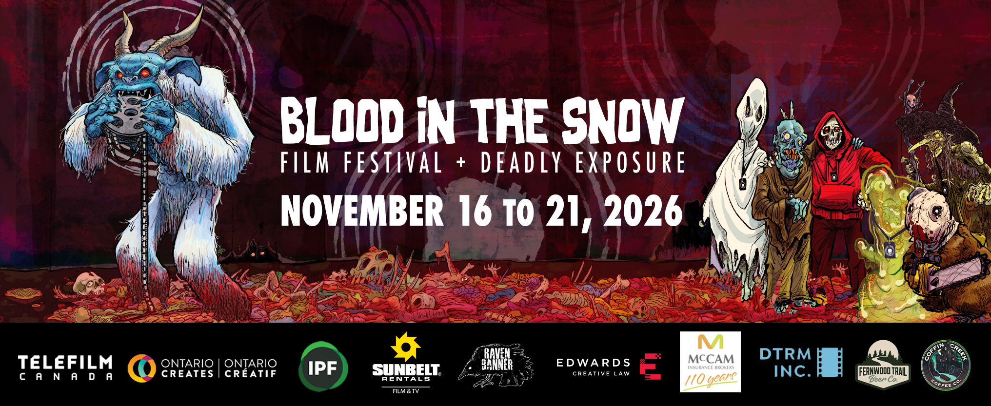 Blood in the Snow Film Festival + Deadly Exposure · November 16–21, 2026 · Isabel Bader Theatre, Toronto